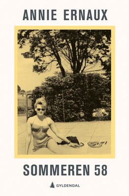 Bokomslag med tittel "SOMMEREN 58" av Annie Ernaux, viser en kvinne i bikini foran et tre. Bøker til sommeren